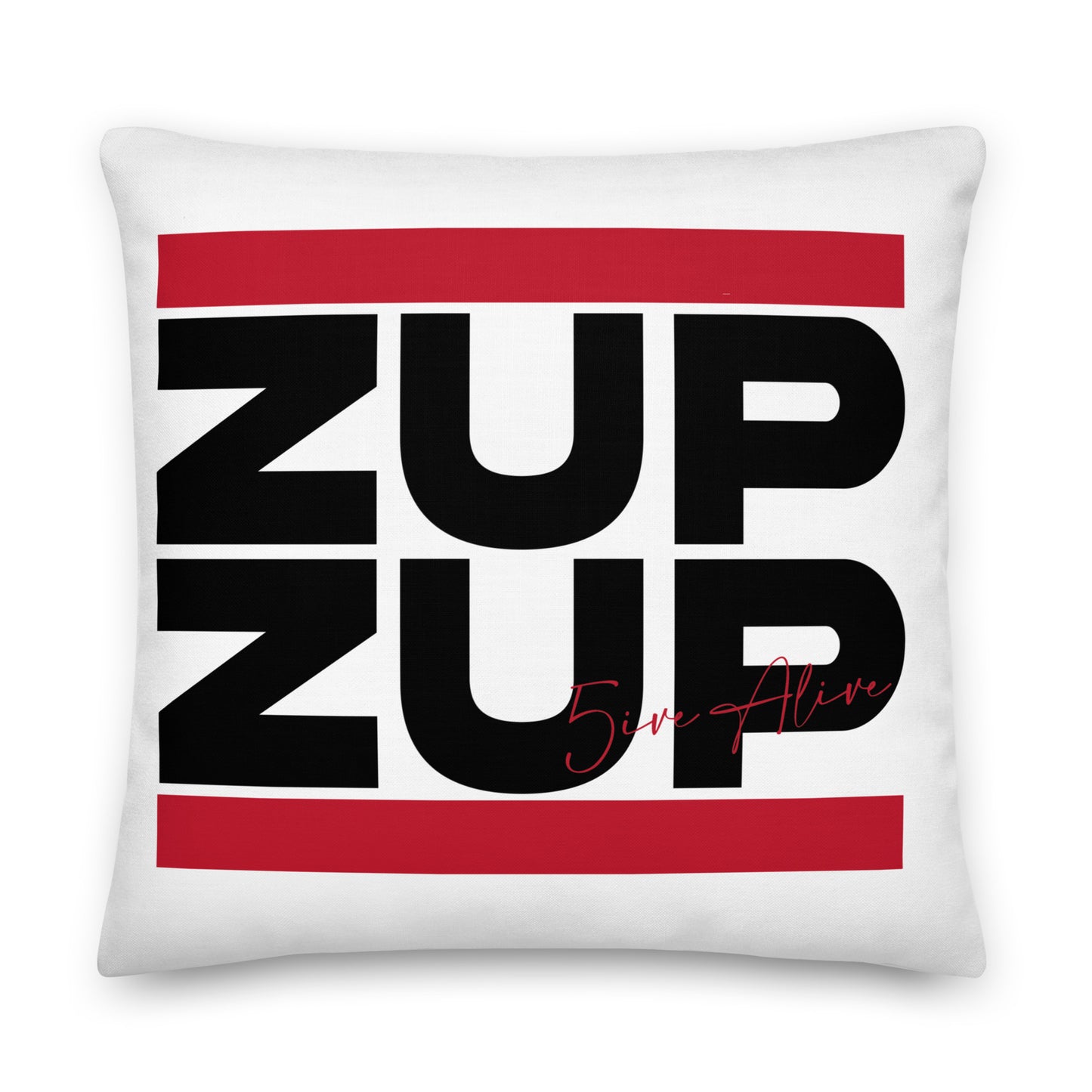 Zup Zup (Black Text) Premium Pillow