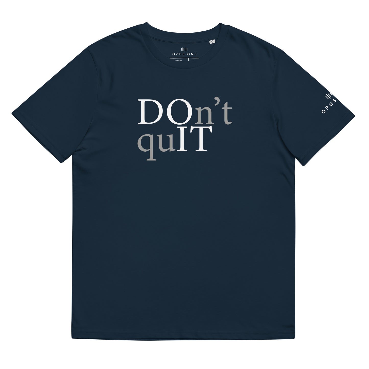 Ltd (DO'nt quIT v1) Unisex organic cotton t-shirt (White Text)