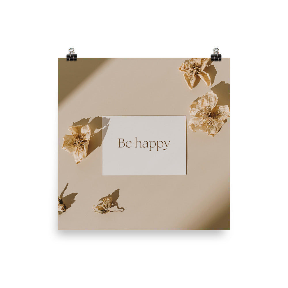 Motivational Quote: 'Be Happy...' Poster