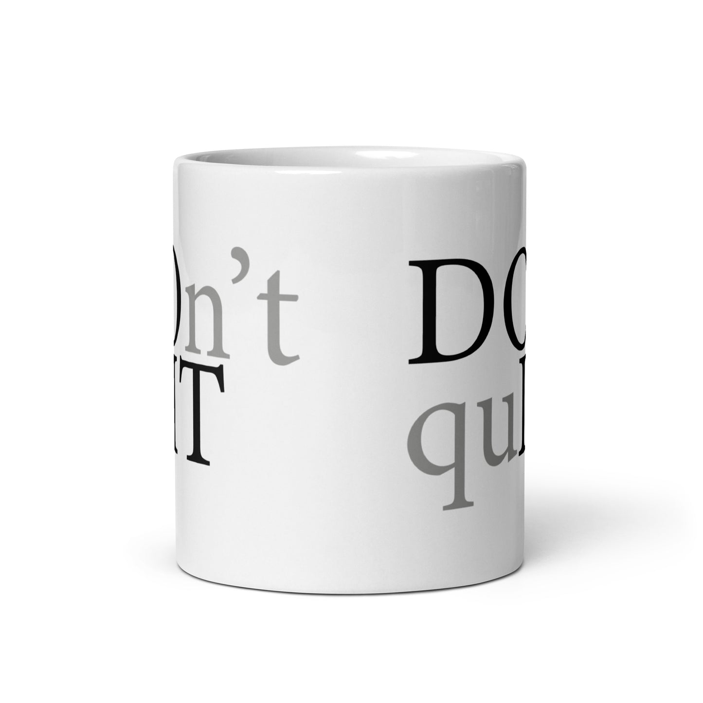 DOn't quIT (v1) White glossy mug